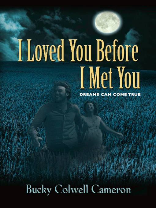 Title details for I Loved You Before I Met You by Bucky Colwell Cameron - Available